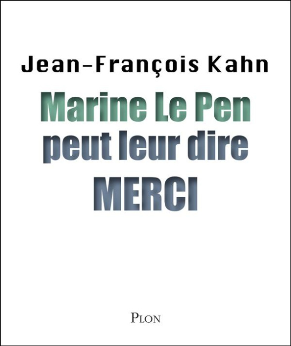Emprunter Marine le Pen vous dit merci ! Les apprentis sorciers livre