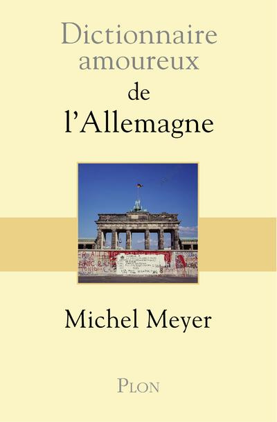 Emprunter Dictionnaire amoureux de l'Allemagne livre