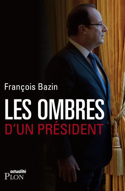 Emprunter Les ombres d'un président livre