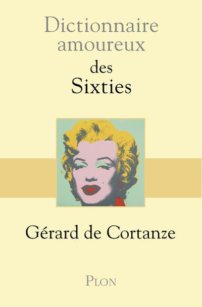 Emprunter Dictionnaire amoureux des sixties livre