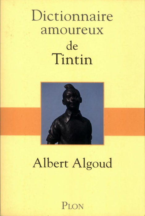 Emprunter Dictionnaire amoureux de Tintin livre