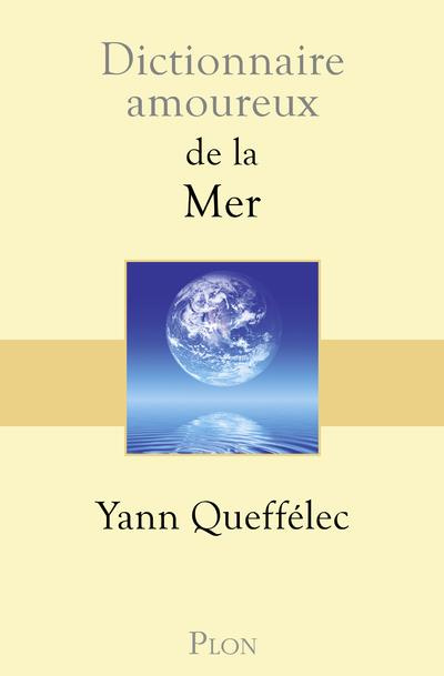 Emprunter Dictionnaire amoureux de la mer livre