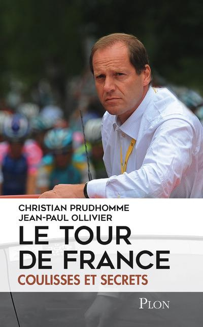 Emprunter Le Tour de France. Coulisses et secrets livre