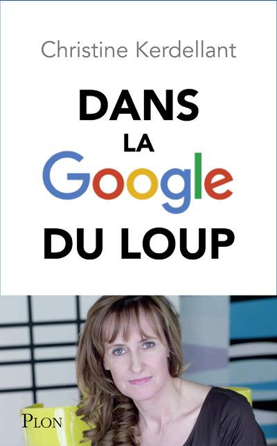 Emprunter Dans la Google du loup livre
