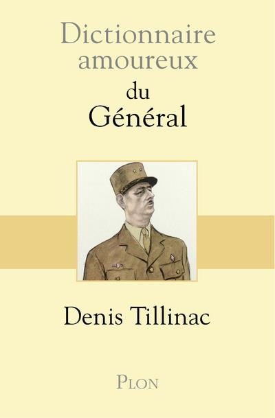 Emprunter Dictionnaire amoureux du Général livre