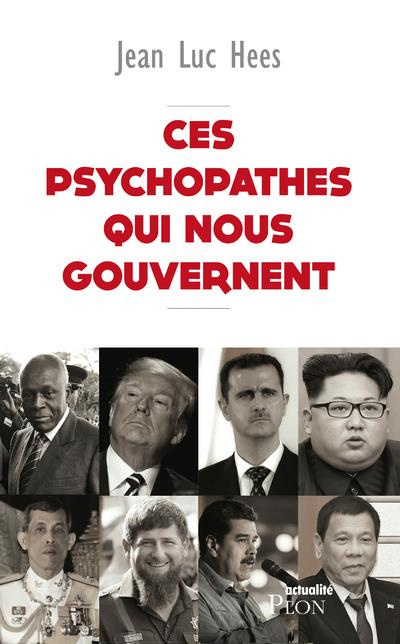 Emprunter Ces psychopathes qui nous gouvernent livre