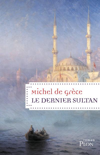 Emprunter Le dernier sultan livre