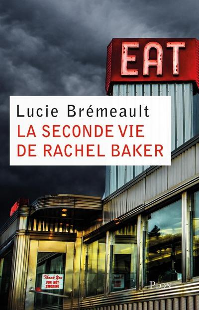 Emprunter La seconde vie de Rachel Baker livre