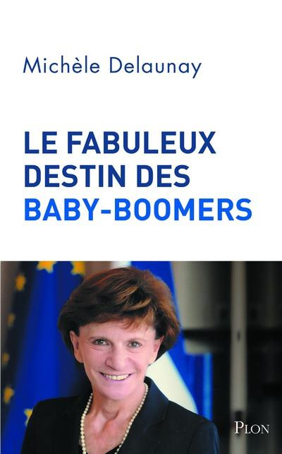 Emprunter Le fabuleux destin des Baby-Boomers livre