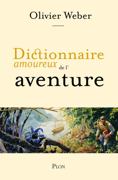 Emprunter Dictionnaire amoureux de l'aventure livre