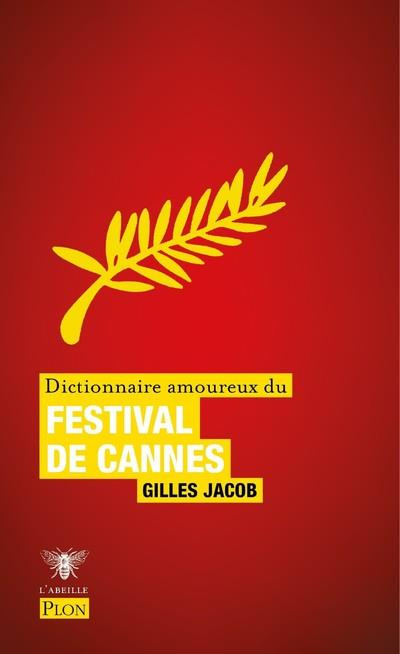 Emprunter Dictionnaire amoureux du Festival de Cannes livre