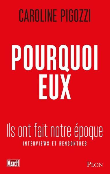 Emprunter Pourquoi eux. Ils ont fait notre époque livre
