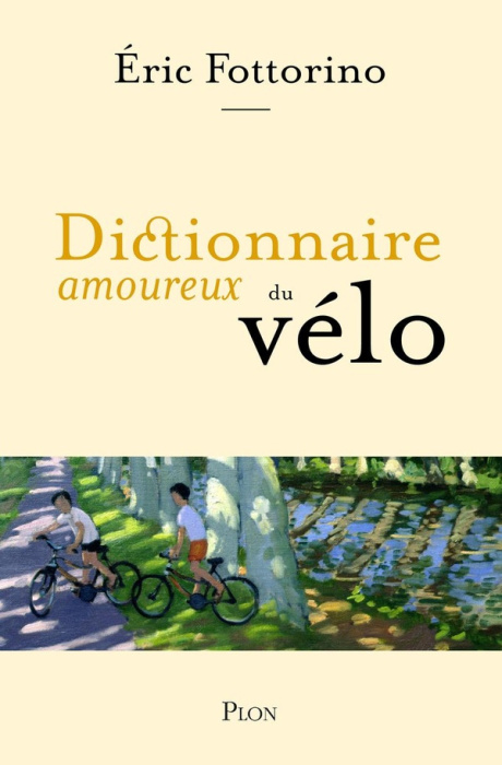 Emprunter Dictionnaire amoureux du vélo livre