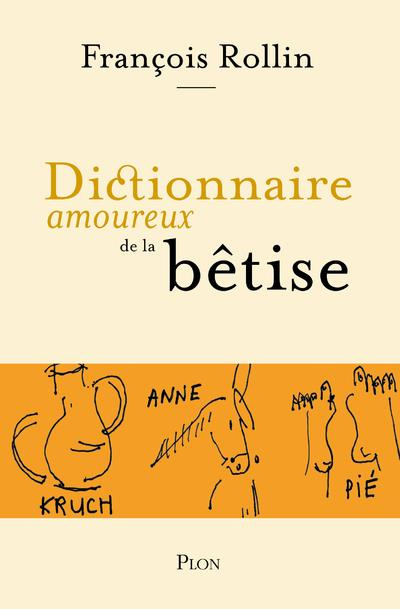 Emprunter Dictionnaire amoureux de la bêtise livre