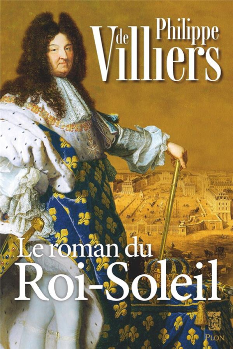 Emprunter Le roman du Roi Soleil livre