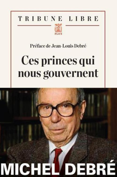 Emprunter Ces princes qui nous gouvernent. Lettre aux dirigeants de la nation... livre
