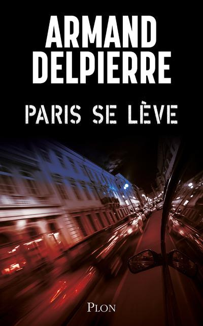 Emprunter Paris se lève livre