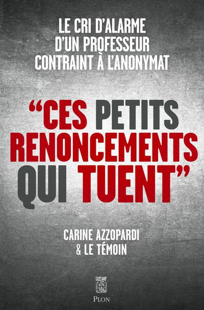 Emprunter Ces petits renoncements qui tuent livre