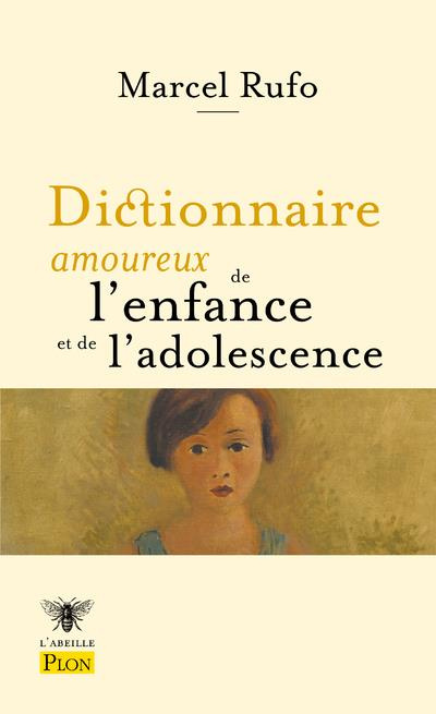 Emprunter Dictionnaire amoureux de l'enfance et de l'adolescence livre