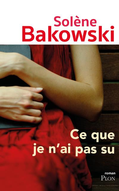 Emprunter Ce que je n'ai pas su livre