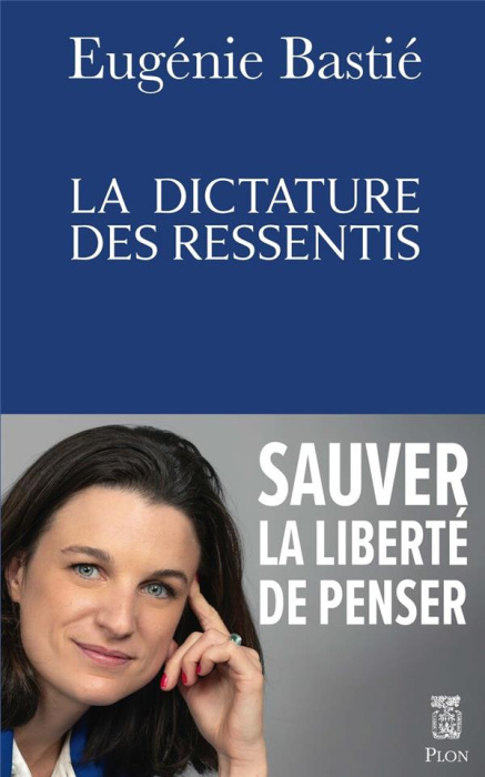 Emprunter La dictature des ressentis livre