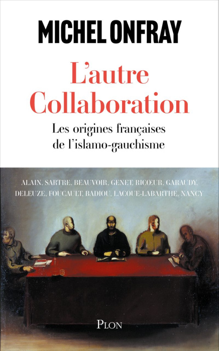 Emprunter L'autre collaboration. Les origines françaises de l'islamo-gauchisme livre