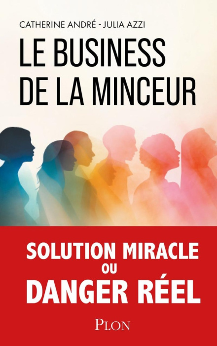 Emprunter Le business de la minceur. La face cachée des nouveaux traitements amaigrissants livre
