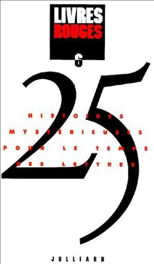 Emprunter LIVRES ROUGES 25 HISTOIRES MYSTERIEUSES POUR LE TEMPS DES LETTRES livre