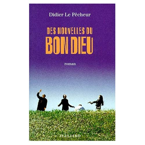 Emprunter Des nouvelles du bon Dieu livre