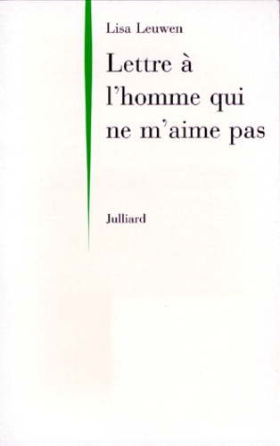 Emprunter Lettre à l'homme qui ne m'aime pas livre