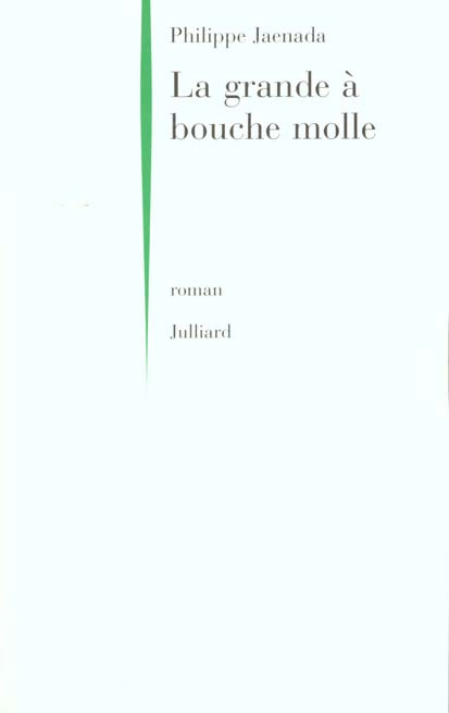 Emprunter La grande à bouche molle livre