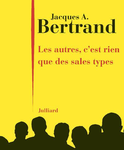 Emprunter Les autres, c'est rien que des sales types livre