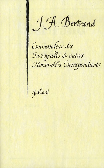 Emprunter Commandeur des incroyables et autres honorables correspondants livre