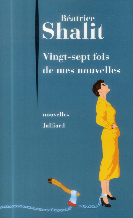 Emprunter Vingt-sept fois de mes nouvelles livre