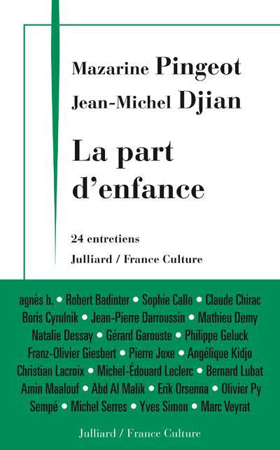 Emprunter La part d'enfance. 24 entretiens livre