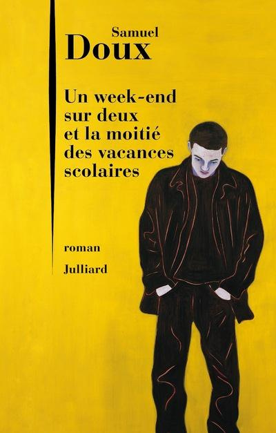 Emprunter Un week-end sur deux et la moitié des vacances scolaires livre