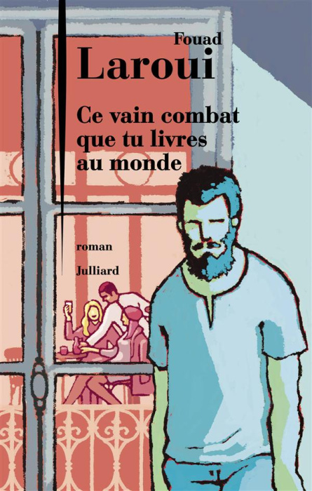 Emprunter Ce vain combat que tu livres au monde livre
