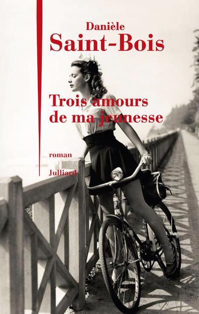 Emprunter Trois amours de ma jeunesse livre