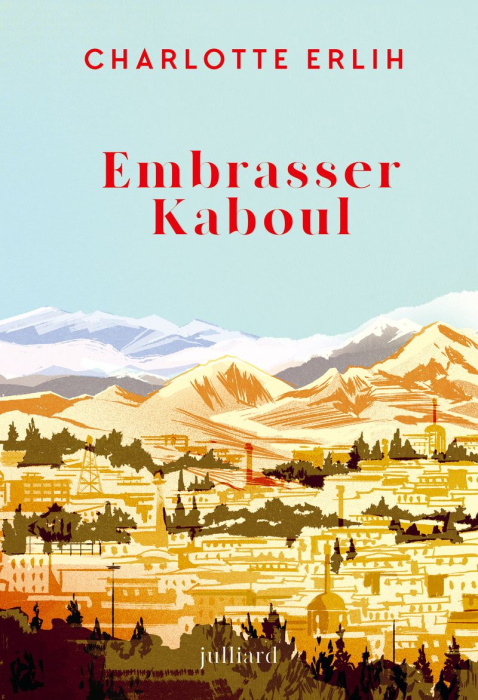 Emprunter Embrasser Kaboul livre