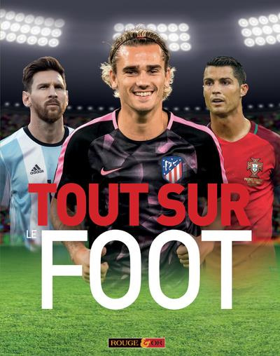 Emprunter Tout sur le foot livre