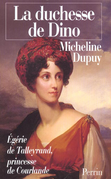 Emprunter La duchesse de Dino. Princesse de Courlande, Egérie de Talleyrand (1793-1862) livre