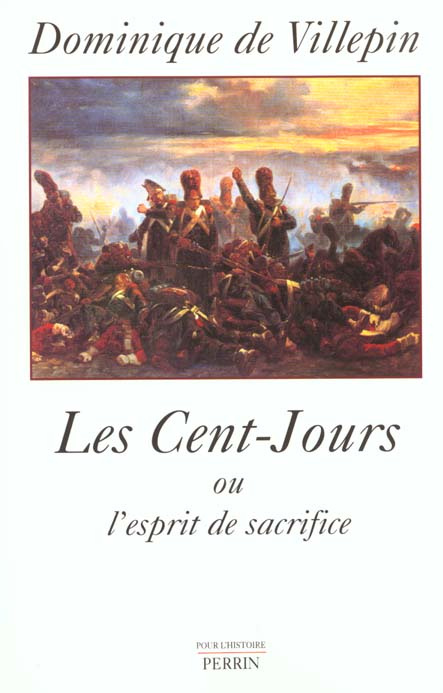 Emprunter Les Cent-Jours ou l'esprit de sacrifice livre