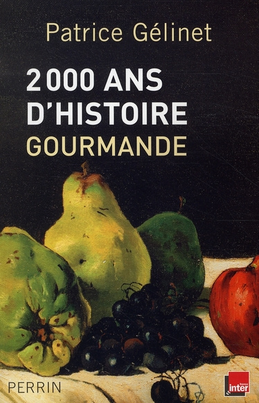 Emprunter 2000 Ans d'histoire gourmande livre