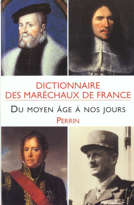 Emprunter Dictionnaire des maréchaux de France du Moyen Age à nos jours livre