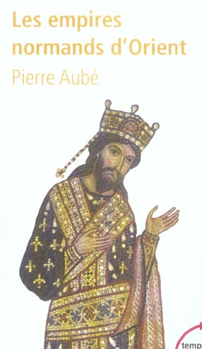 Emprunter Les empires normands d'Orient livre