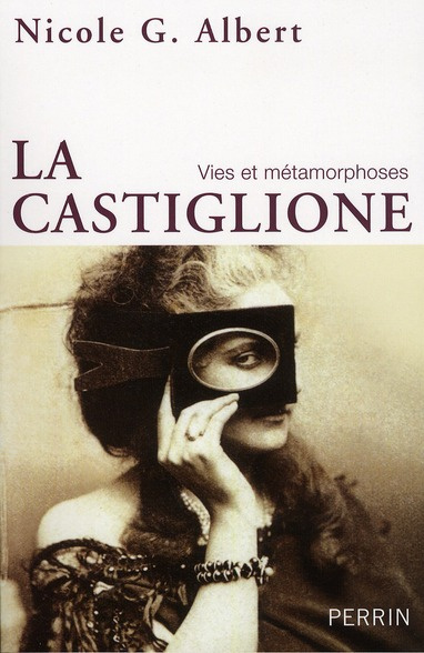 Emprunter La Castiglione. Vies et métamorphoses livre