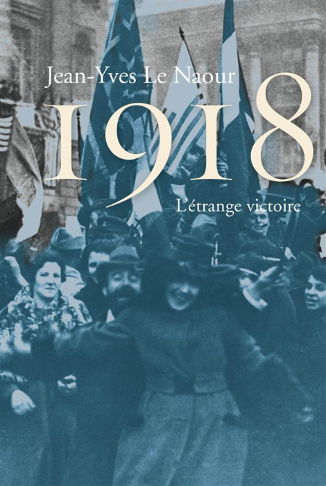 Emprunter 1918. L'étrange victoire livre
