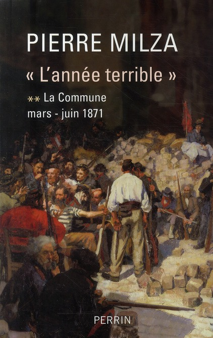 Emprunter L'année terrible. Tome 2, La Commune (mars-juin 1871) livre