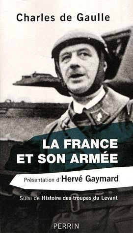 Emprunter La France et son armée. Suivi de Histoire des troupes du Levant livre