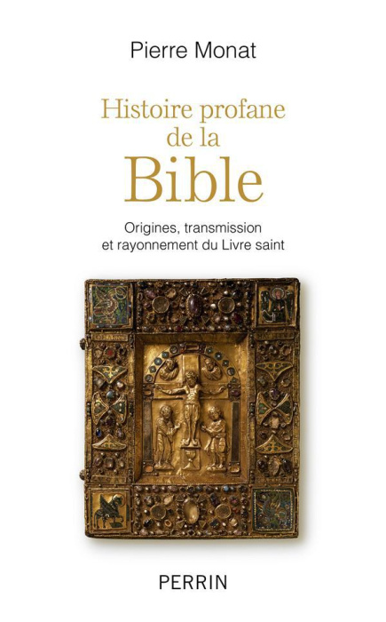 Emprunter Histoire profane de la Bible. Origines, transmission et rayonnement du Livre saint livre